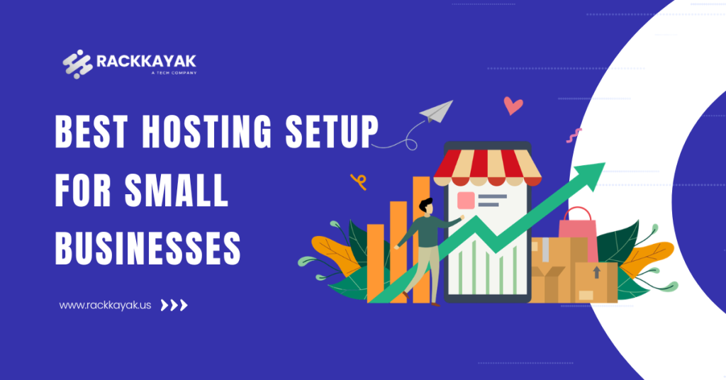 Best Hosting Setup for Small Businesses