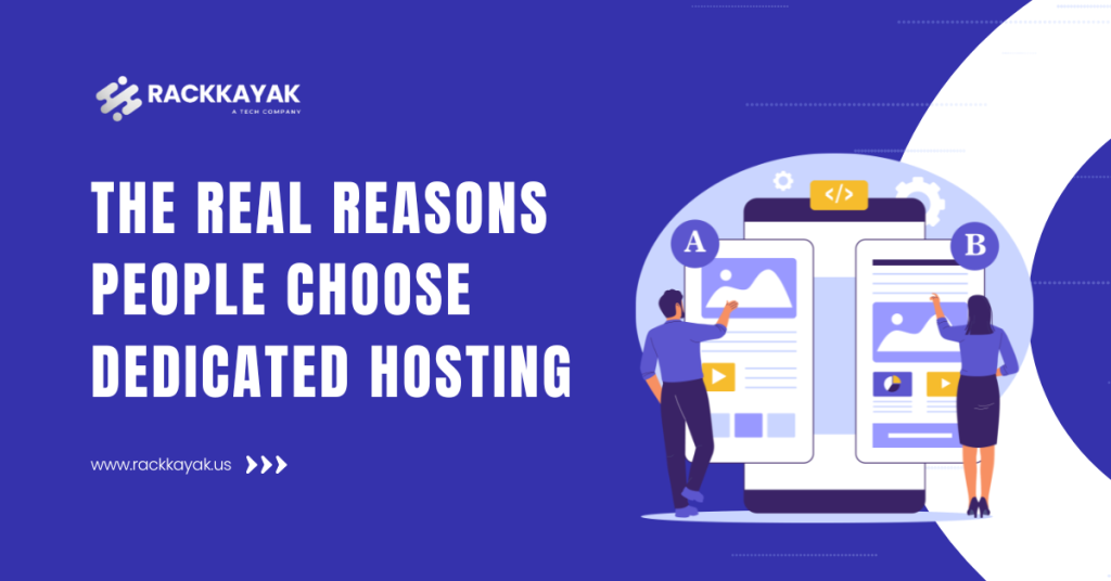 The real reasons people choose dedicated hosting