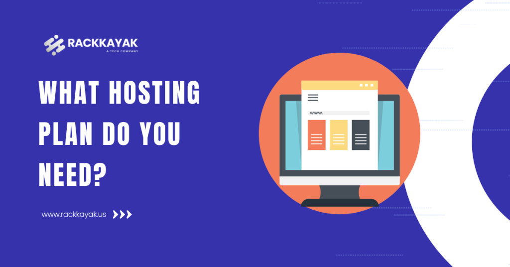 What Hosting Plan Do You Need